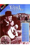 How to Yodel the Cowboy Way