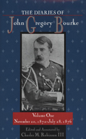 Diaries of John Gregory Bourke, Volume 1