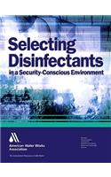 Selecting Disinfectants in a Security-Conscious Environment