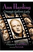 Ann Harding - Cinema's Gallant Lady