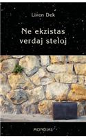 Ne Ekzistas Verdaj Steloj. (60 Mikronoveloj En Esperanto)