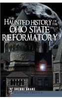 Haunted History of the Ohio State Reformatory