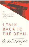 I Talk Back to the Devil