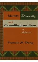 Identity, Diversity, and Constitutionalism in Africa