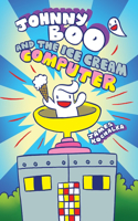 Johnny Boo and the Ice Cream Computer (Johnny Boo Book 8): (8 Johnny Boo)