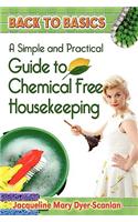 Practical and Simple Guide to Chemical-Free House Keeping