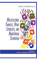 Multicultural Families, Home Literacies, and Mainstream Schooling (PB)