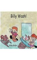 Billy Wash!