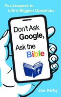 Don't Ask Google, Ask the Bible