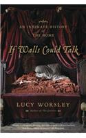 If Walls Could Talk: An Intimate History of the Home(English)
