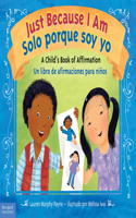 Just Because I Am / Solo Porque Soy Yo