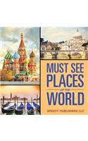 Must See Places Of The World