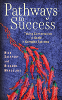 Pathways to Success: Taking Conservation to Scale in Complex Systems