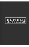 Retired Leave Me Alone