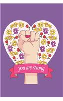you are strong