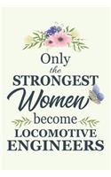 Only The Strongest Women Become Locomotive Engineers