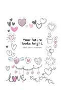 Your future looks bright - Express Your Love
