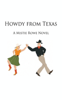 Howdy from Texas: A Mistie Rowe Novel