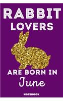 Rabbit Lovers Are Born In June