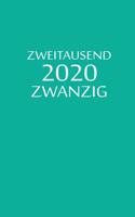 zweitausend zwanzig 2020: Zeit Planer 2020 A5 Türkisblau