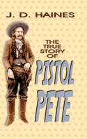 True Story of Pistol Pete