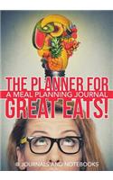 Planner for Great Eats! A Meal Planning Journal