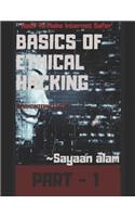 Basics Of Ethical Hacking By Sayaan alam Part - 1