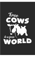 Free cows is a free world