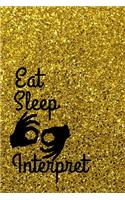 Eat, Sleep, Interpret