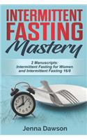 Intermittent Fasting Mastery