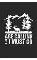 Are Calling And I Must Go.: Line Journal, Diary Or Notebook For Mountains Or Hills Lovers. 6 in x 9 in Cover.
