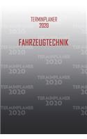 Terminplaner 2020 Fahrzeugtechnik: Organisator für Beruf und Studium Fahrzeugtechnik. Terminkalender, Taschenkalender, Wochenplaner, Jahresplaner, Kalender 2019 - 2020 zum Planen und 