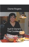 Syd & Diane's The Cookbook: Incredible Recipes From Our Incredible Restaurant