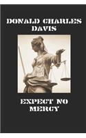 Expect No Mercy