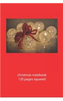 christmas notebook 120 pages squared: christmas notebook squared christmas diary christmas booklet christmas recipe book notebook christmas journal 120 squared pages 6x9 inches ca. DIN A