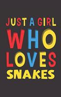 Just A Girl Who Loves Snakes