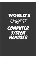 World's Okayest Computer System Manager Notebook