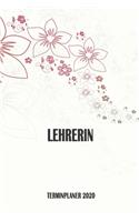 Lehrerin - Terminplaner 2020: Organizer und Planer mit individuellem Cover - Geschenk für Büro, Arbeitskollegen, Kollegen und Mitarbeiter - Terminkalender, Taschenkalender, Woche