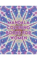 Mandala Coloring Books For Women: Mandala Coloring Books For Women. Mandala Coloring Books For Adults. Mandala Coloring Book. 50 Pages 8.5"x 11"