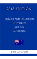 Service and Execution of Process Act 1992 (Australia) (2018 Edition)