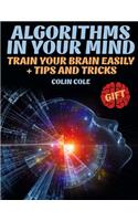 Algorithms in your mind. Train your brain easily + tips and tricks