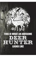 This Is What An Awesome Deer Hunter Looks Like