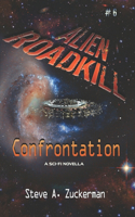 Alien Roadkill-Confrontation