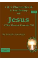 1 & 2 Chronicles & A Testimony of Jesus