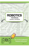 Robotics Technical Journal Notebook - For Stem Students & Robotics Enthusiasts: Build Ideas, Code Plans, Parts List, Troubleshooting Notes, Competition Results, Meeting Minutes, Lime Gplain