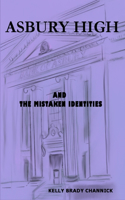 Asbury High and the MisTaken Identities