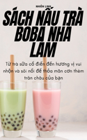 Sách NẤu Trà Boba Nhà Làm