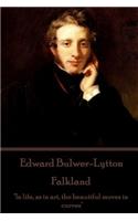 Edward Bulwer-Lytton - Falkland: "In life, as in art, the beautiful moves in curves"