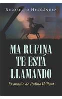 Ma Rufina Te Está Llamando