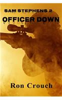 Sam Stephens 2 - Officer Down